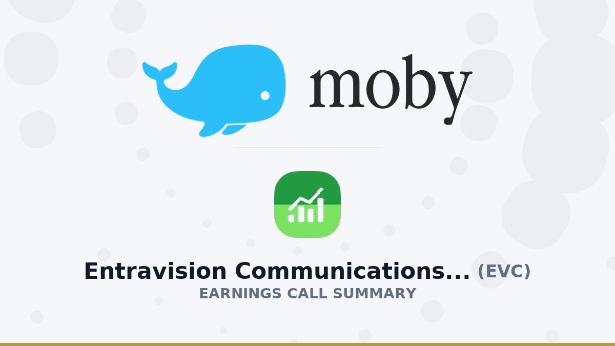 Entravision Communications Corporation Q2 2026 Earnings Call Summary