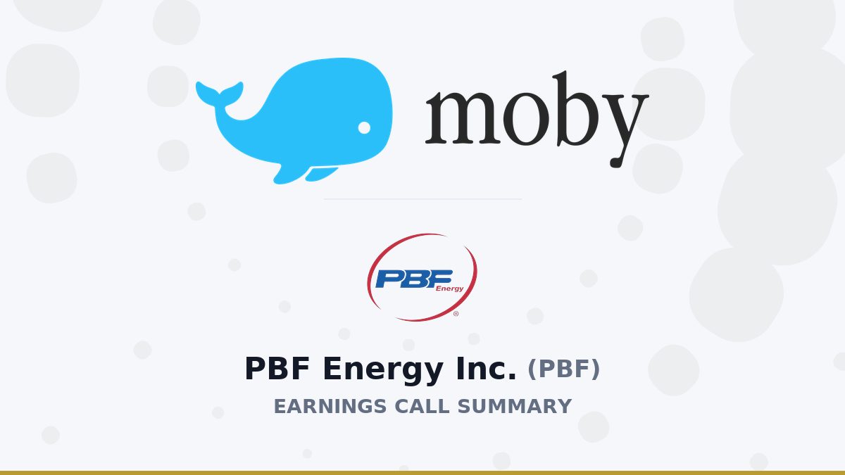 PBF Energy Inc. Q2 2026 Earnings Call Summary