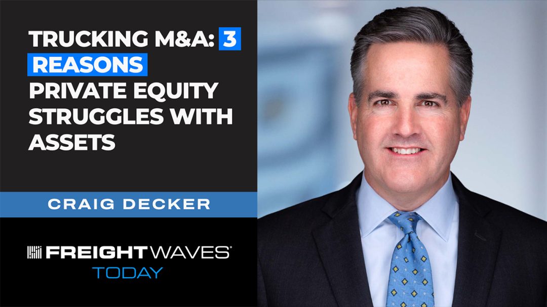 Trucking M&A: 3 Reasons Private Equity Struggles With Assets