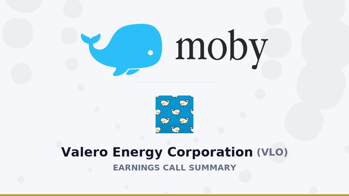 Valero Energy Corporation Q2 2026 Earnings Call Summary