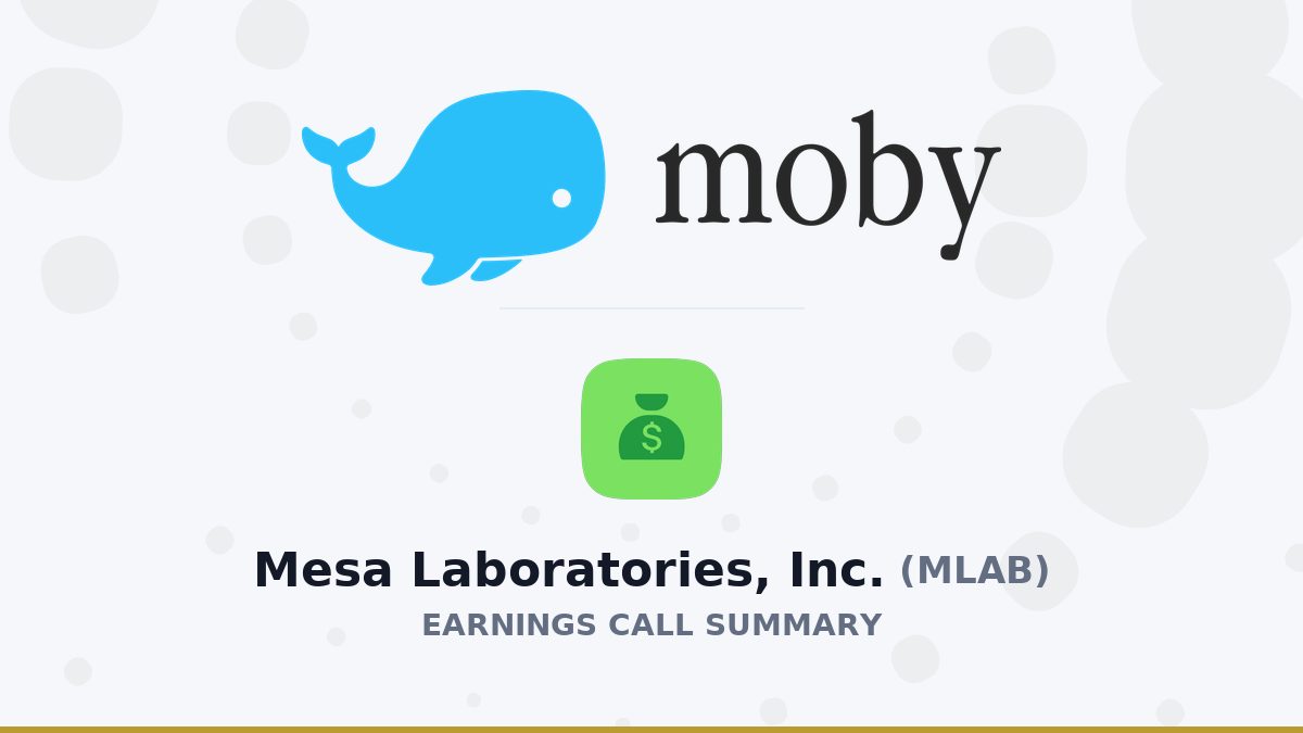 Mesa Laboratories, Inc. Q1 2027 Earnings Call Summary