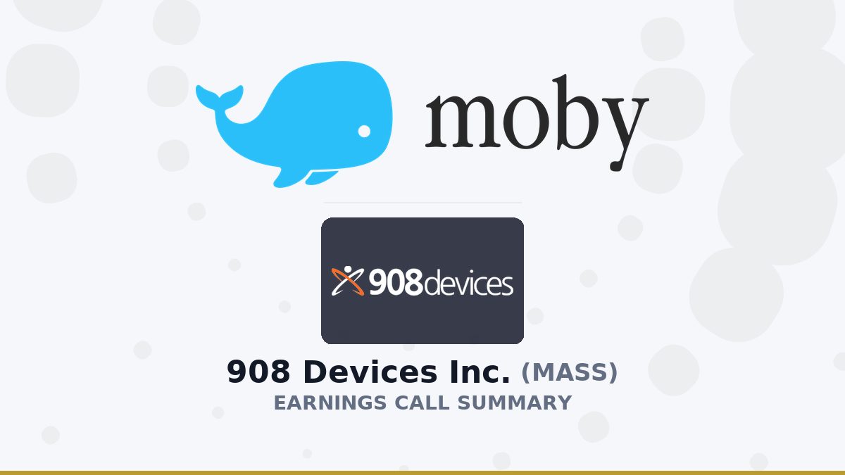 908 Devices Inc. Q2 2026 Earnings Call Summary