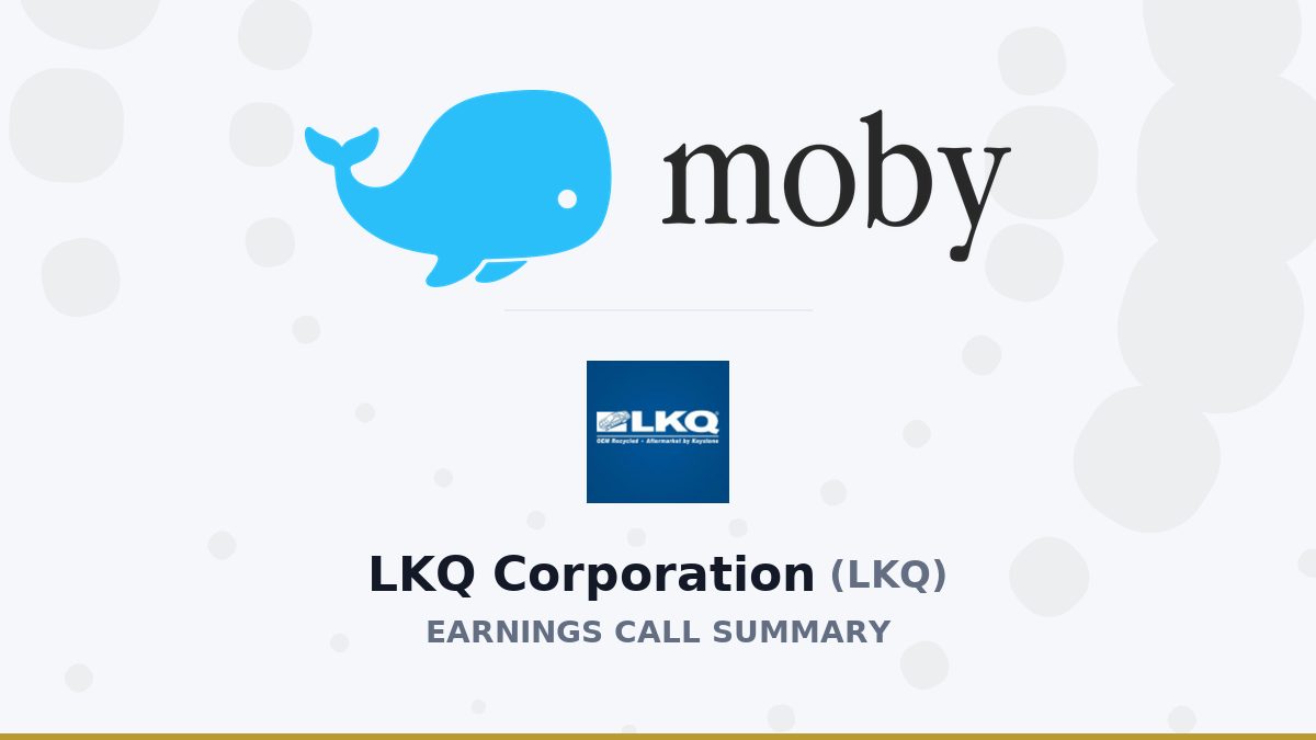 LKQ Corporation Q2 2026 Earnings Call Summary