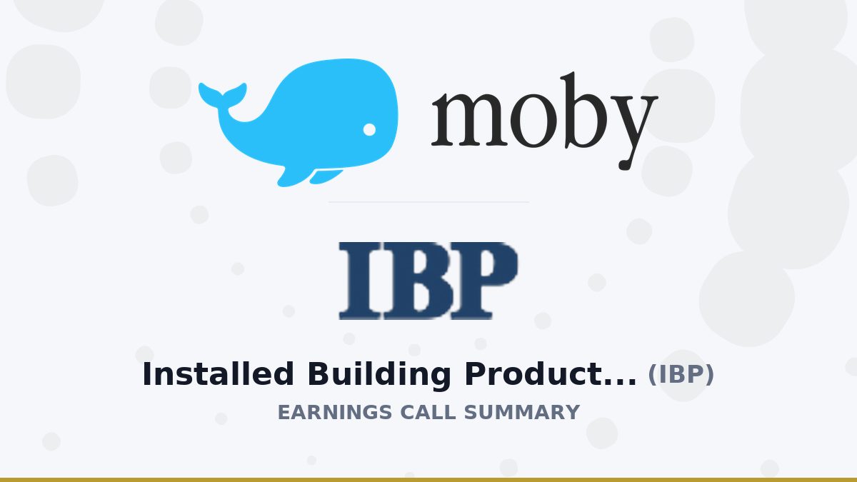 Installed Building Products, Inc. Q2 2026 Earnings Call Summary
