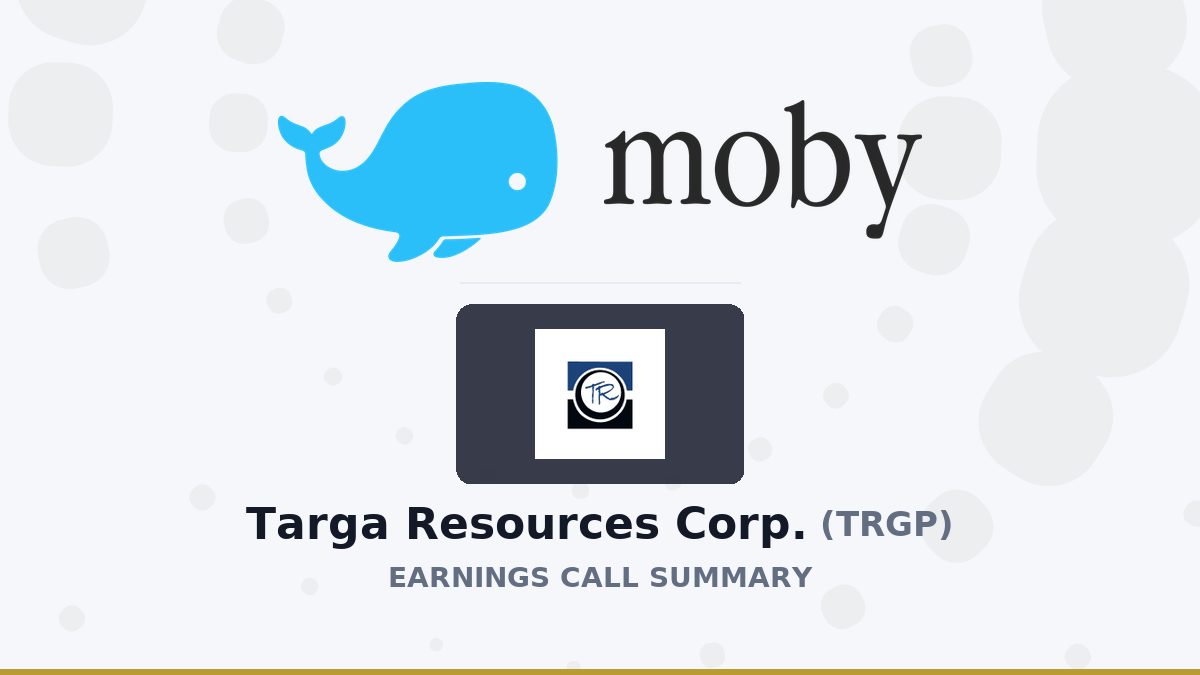 Targa Resources Corp. Q2 2026 Earnings Call Summary