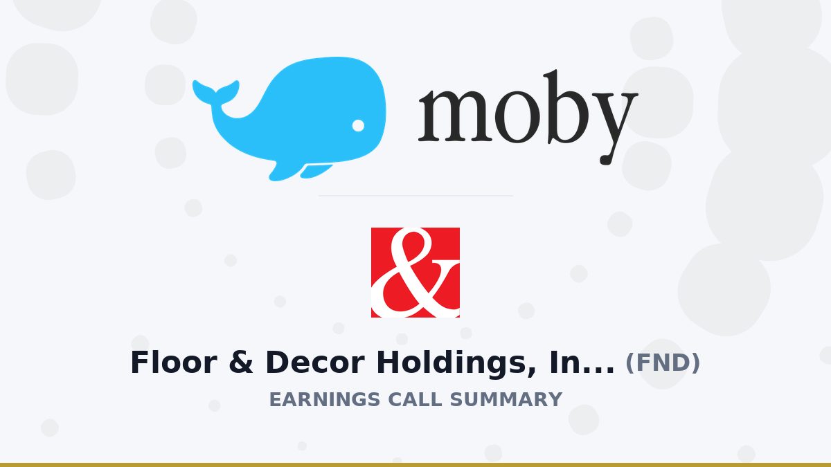 Floor & Decor Holdings, Inc. Q2 2026 Earnings Call Summary