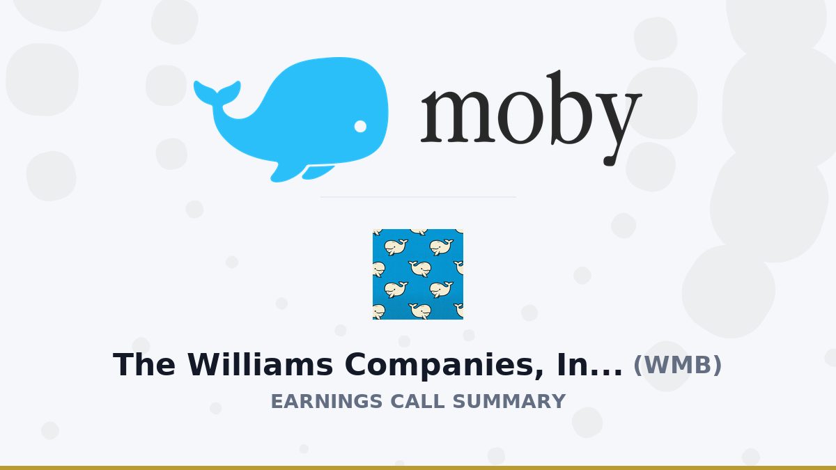 The Williams Companies, Inc. Q2 2026 Earnings Call Summary