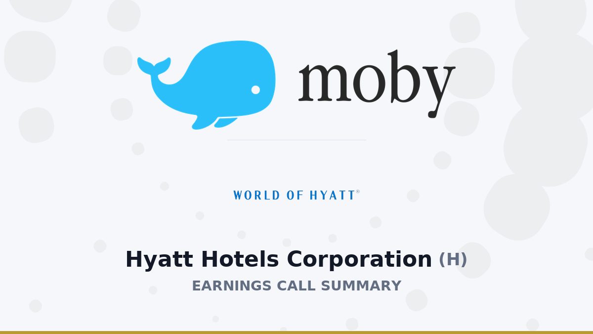 Hyatt Hotels Corporation Q2 2026 Earnings Call Summary