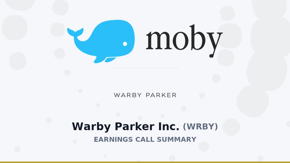 Warby Parker Inc. Q2 2026 Earnings Call Summary