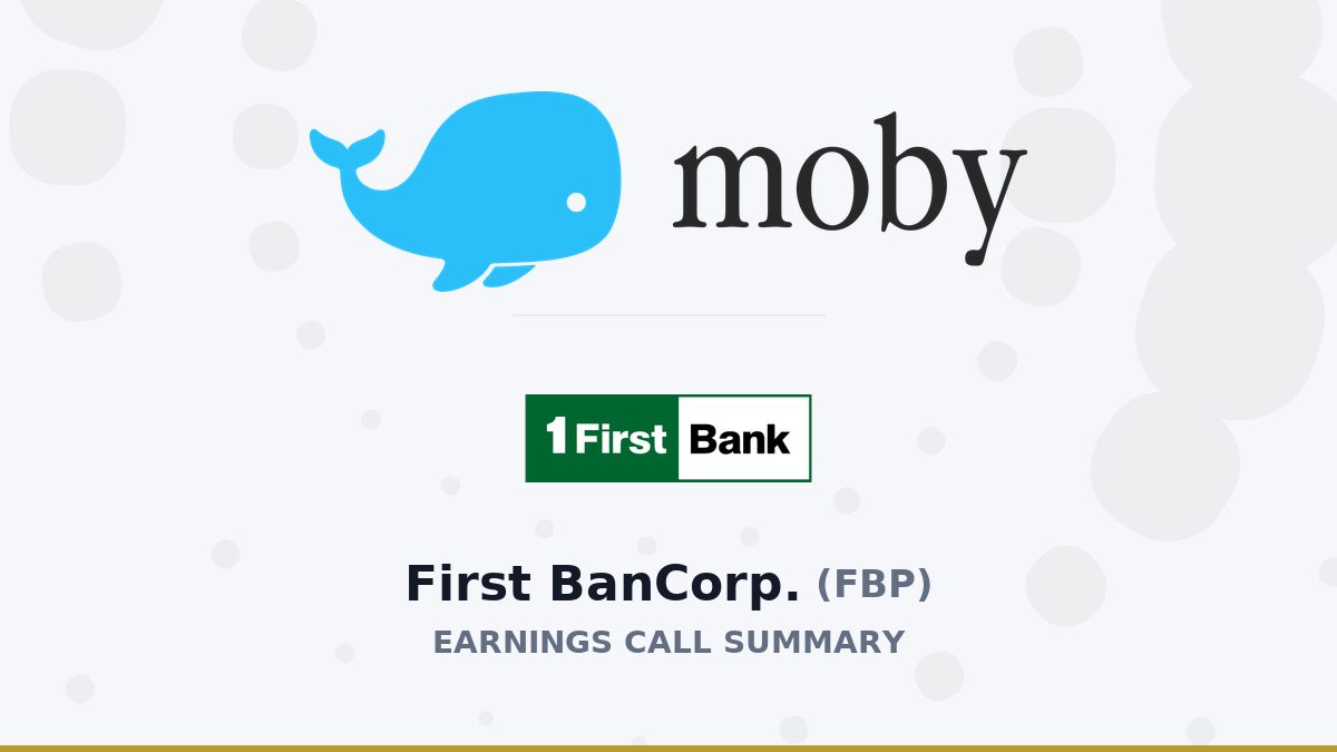 First BanCorp. Q2 2026 Earnings Call Summary