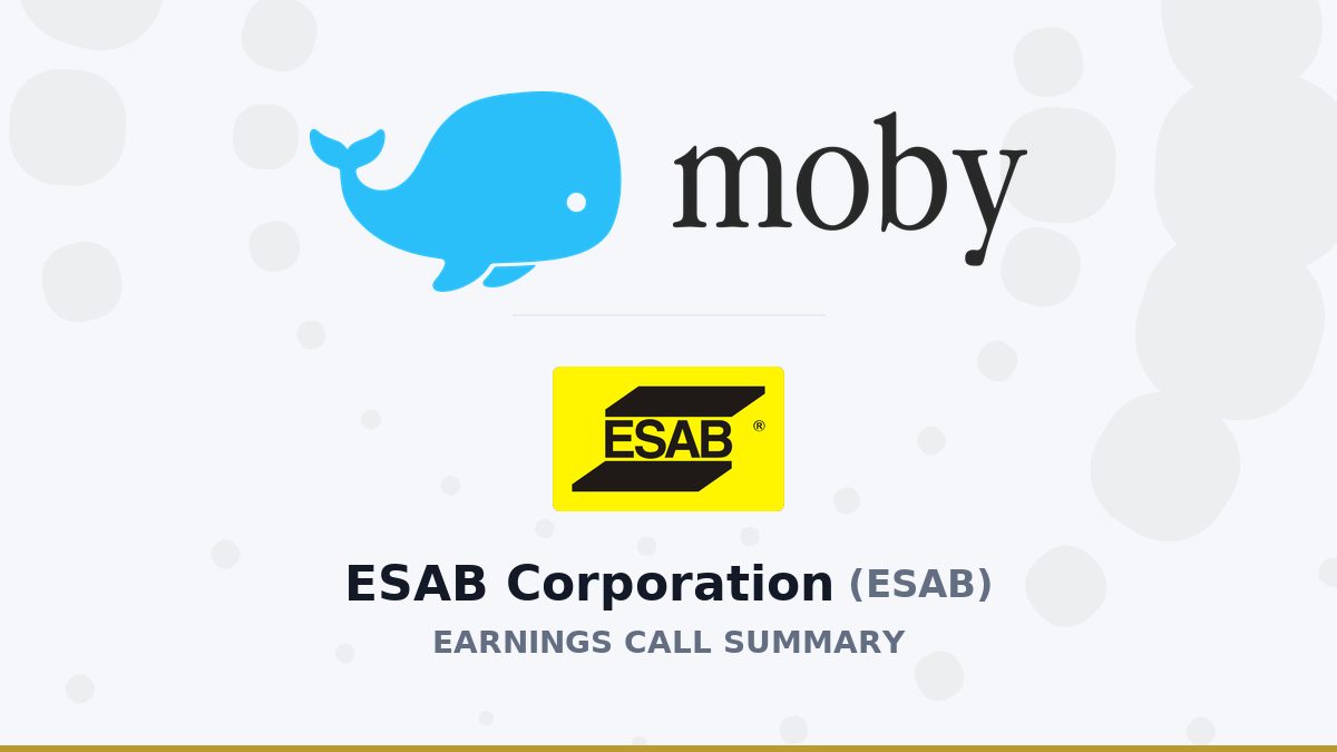 ESAB Corporation Q2 2026 Earnings Call Summary