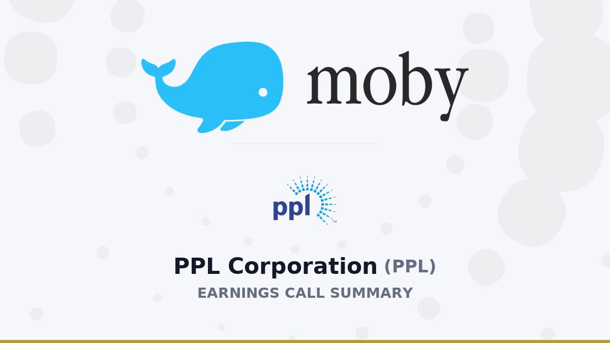 PPL Corporation Q2 2026 Earnings Call Summary