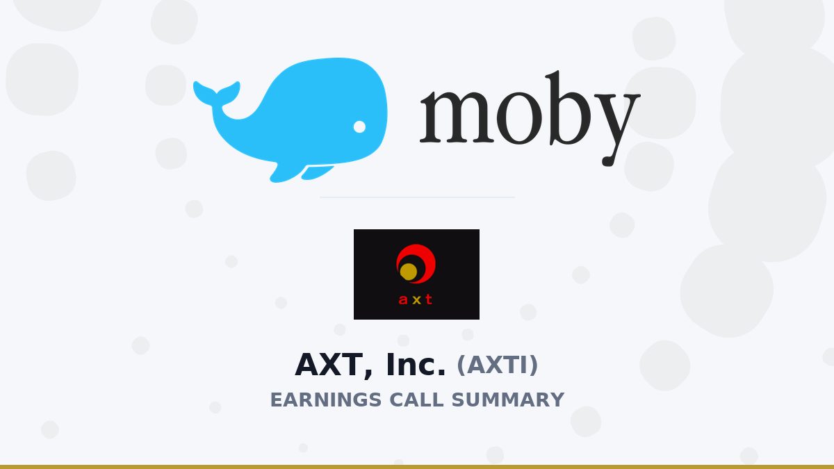 AXT, Inc. Q2 2026 Earnings Call Summary