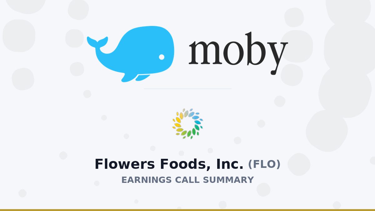 Flowers Foods, Inc. Q2 2026 Earnings Call Summary