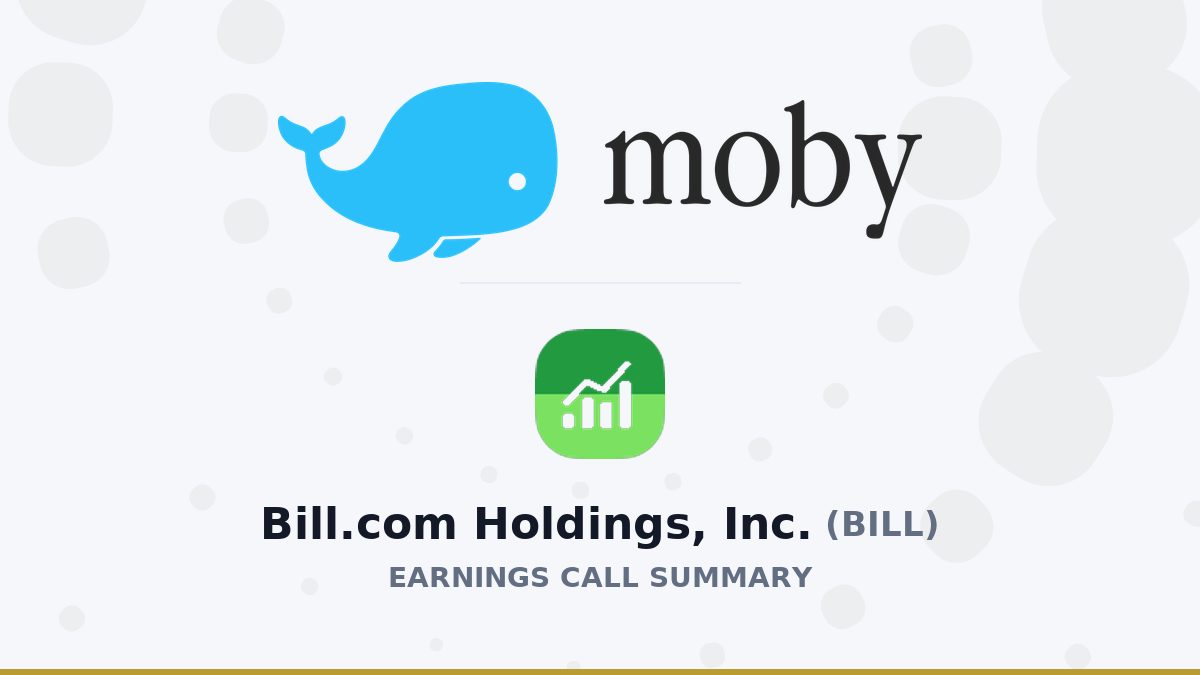 Bill.com Holdings, Inc. Q4 2026 Earnings Call Summary