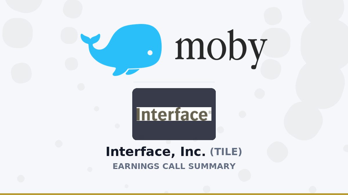 Interface, Inc. Q2 2026 Earnings Call Summary