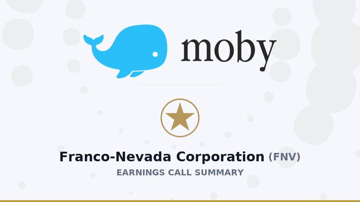 Franco-Nevada Corporation Q2 2026 Earnings Call Summary