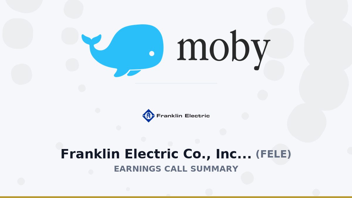 Franklin Electric Co., Inc. Q2 2026 Earnings Call Summary