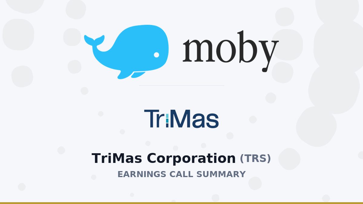 TriMas Corporation Q2 2026 Earnings Call Summary
