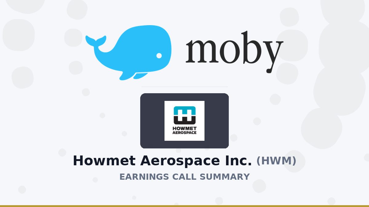 Howmet Aerospace Inc. Q2 2026 Earnings Call Summary